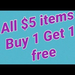 BOGO SaLe on $5 items !